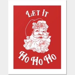 Let It Ho Ho Ho Posters and Art